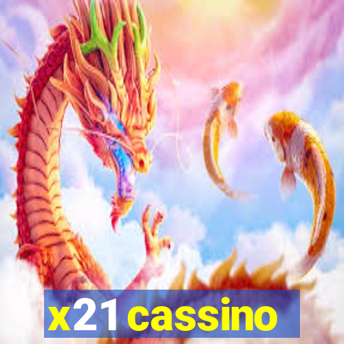 x21 cassino